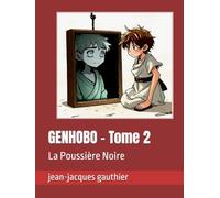 GENHOBO - Tome 2: La Poussière Noire (romans jeunesse)