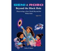 Geni & Robo Beyond the Black Hole: 3 (The Geni & Robo Kids)