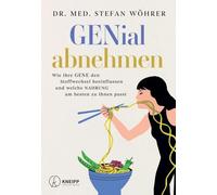 GENial abnehmen: Wie Ihre GENE den Stoffwechsel beeinflussen und welche NAHRUNG am besten zu Ihnen passt