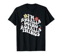Genial, soy Rosalia haciendo cosas divertidas para el Día de la Madre con Rosalía Camiseta