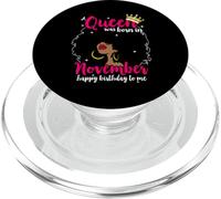 Genial Una Reina nació en noviembre Feliz cumpleaños a mí PopSockets PopGrip para MagSafe