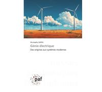 Génie électrique: Des origines aux systèmes modernes