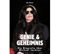 Genie & Geheimnis: Die Biografie über Michael Jackson. Hochwertige Hardcoverausgabe