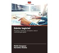 Génie logiciel: Processus, métriques, conception, tests et méthodologies agiles