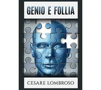Genio e Follia