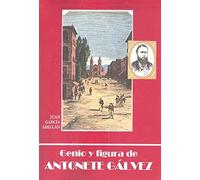 GENIO Y FIGURA DE ANTONETE GALVEZ