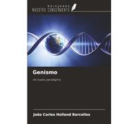 Genismo: Un nuevo paradigma