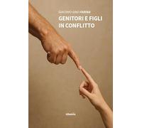 Genitori e figli in conflitto (Nuove voci. Confini)