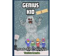 Genius Kid: Attack of the Snow Yeti: 2
