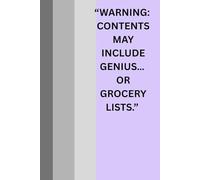 Genius or Grocery Lists( notebook/journal): A Notebook for Brilliant Ideas, Random Thoughts & Everything In Between