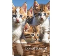 Genius Pro Bullet Dotted Journal - Kittens in a basket: 6 x 9 in, 7mm dot grid spacing