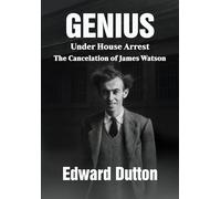 Genio en arresto domiciliario – La cancelación de James Watson