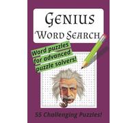 Genius Word Search Puzzle Book: 55 Word Search Puzzles for Advanced Puzzle Solvers