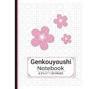 Genkouyoushi Notebook: For Japanese Kanji, Hiragana and Katakana Writing Practice | Ideal for Students and Language Learners | 8.5" x 11" | 120 Pages