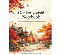 Genkouyoushi Notebook: Japanese Kanji & Kana Writing Practice Book with Autumn Maple Temple Design | Large Practice Paper for Kids & Adults | 120 Pages | Large 8.5 x 11 Inch Size