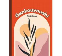 Genkouyoushi Notebook, Japanese Writing Practice Notebook, Perfect for JLPT Prep & Daily Writing: Beautiful Grid Layout for Mindful Writing, Easy Hiragana & Katakana Learning with 120 Pages