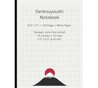 Genkouyoushi Notebook: Japanese Writing Practice Notebook. Yokogaki Style for Hiragana, Katakana, and Kanji Japanese Characters. Large Print 8.5 x 11 inches