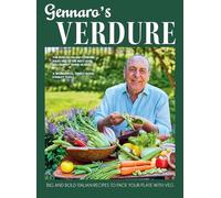 Gennaro’s Verdure: From Jamie Oliver’s pasta mentor - simple family Italian cookbook recipes to help you eat more fresh, high-fibre, healthy vegetables