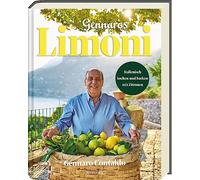 Gennaros Limoni - Spiegel Bestseller: Italienisch kochen und backen mit Zitronen