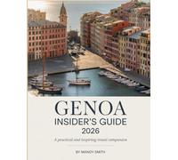 Genoa Insider's Guide 2026: A Practical and Inspiring Travel Companion