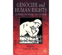 Genocide and Human Rights: A Philosophical Guide