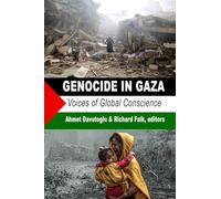 Genocide in Gaza: Voices of Global Conscience