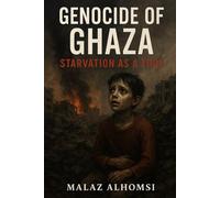 Genocide of Ghaza: Starvation as a Tool (Oppresion of zionism)