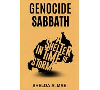 GENOCIDE SABBATH: A SHELTER IN TIME OF STORM