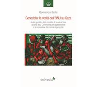 Genocidio: la verità dell’ONU su Gaza (LAPS. La pace sovrana)