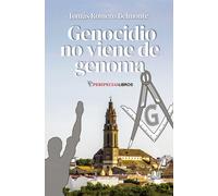 GENOCIDIO NO VIENE DE GENOMA | Tomas Romero Belmonte