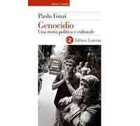 Genocidio. Una storia politica e culturale (Storia e società)