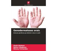 Genodermatoses orais: Doenças genéticas que afectam a boca e a pele