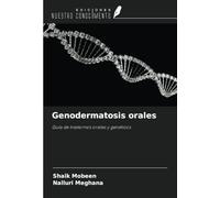 Genodermatosis orales: Guía de trastornos orales y genéticos
