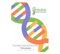 Genome: The Secret of How Life Works, A Teacher's Resource Guide