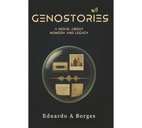 Genostories: A Novel about Memory and Legacy