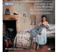 Génot, Massimiliano - Unia / Rossaro / Longo: Klaviersonaten