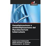 Genotipizzazione e antibiotipizzazione del Mycobacterium tuberculosis