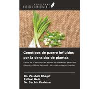 Genotipos de puerro influidos por la densidad de plantas: Efecto de la densidad de plantas en diferentes genotipos de puerro(Allium porrum L.) en condiciones protegidas