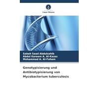 Genotypisierung und Antibiotypisierung von Mycobacterium tuberculosis