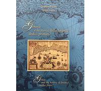 Genova e la storia della finanza: dodici primati? Genoa and the history of finance: twelve firsts?