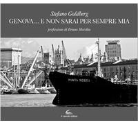 Genova… e non sarai per sempre mia (Galleria)