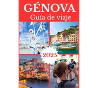GÉNOVA GUÍA DE VIAJE 2025