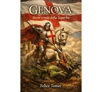 GENOVA - Storie e miti della Superba