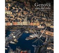Genova vista dal cielo-Genoa as seen from the sky. Ediz. a colori