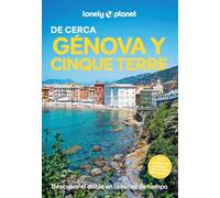 Génova y Cinque Terre de cerca 2: Todo lo imprescindible para una escapada: rutas a pie, mapas y los mejores lugares (Guías De cerca Lonely Planet)