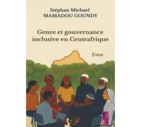 Genre et gouvernance inclusive en Centrafrique