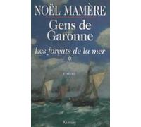 Gens De Garonne (1) : Les Forçats De La Mer (ebook)