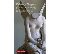 Gent d'ordre: La desfeta d'una elit (Llibres en català)