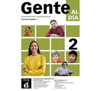 GENTE AL DÍA 2 - Edición para estudiantes: Libro+entorno digital: curso de español