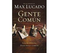 Gente común: En Las Manos de Un Dios Poco Comun
